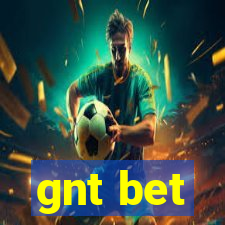 gnt bet